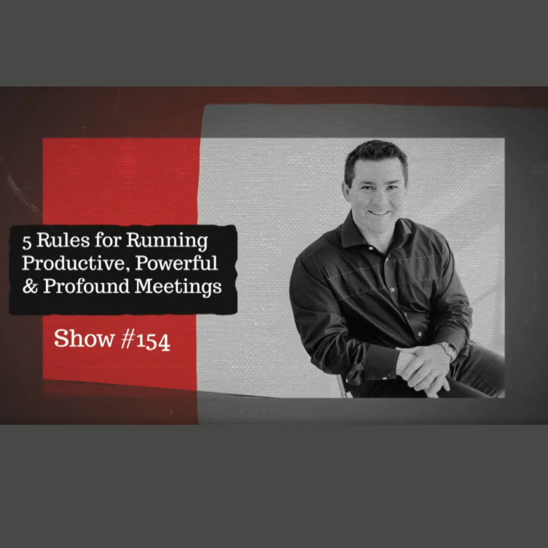 #JTInTheRaw Show 154 | 5 Secrets to Running Kick-Ass Team Meetings