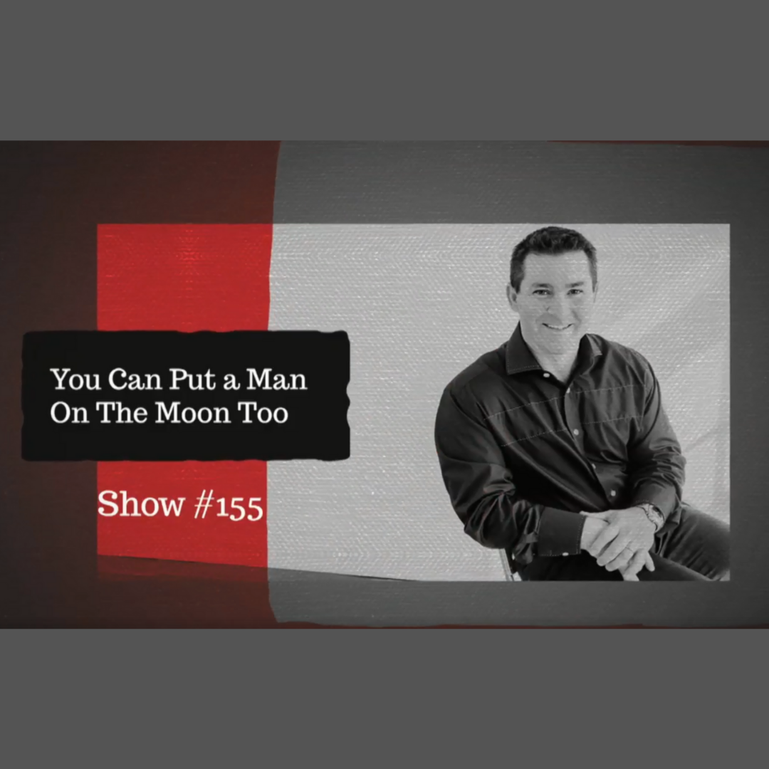 #JTInTheRaw Show 155 | You Can Put a Man on the Moon Too