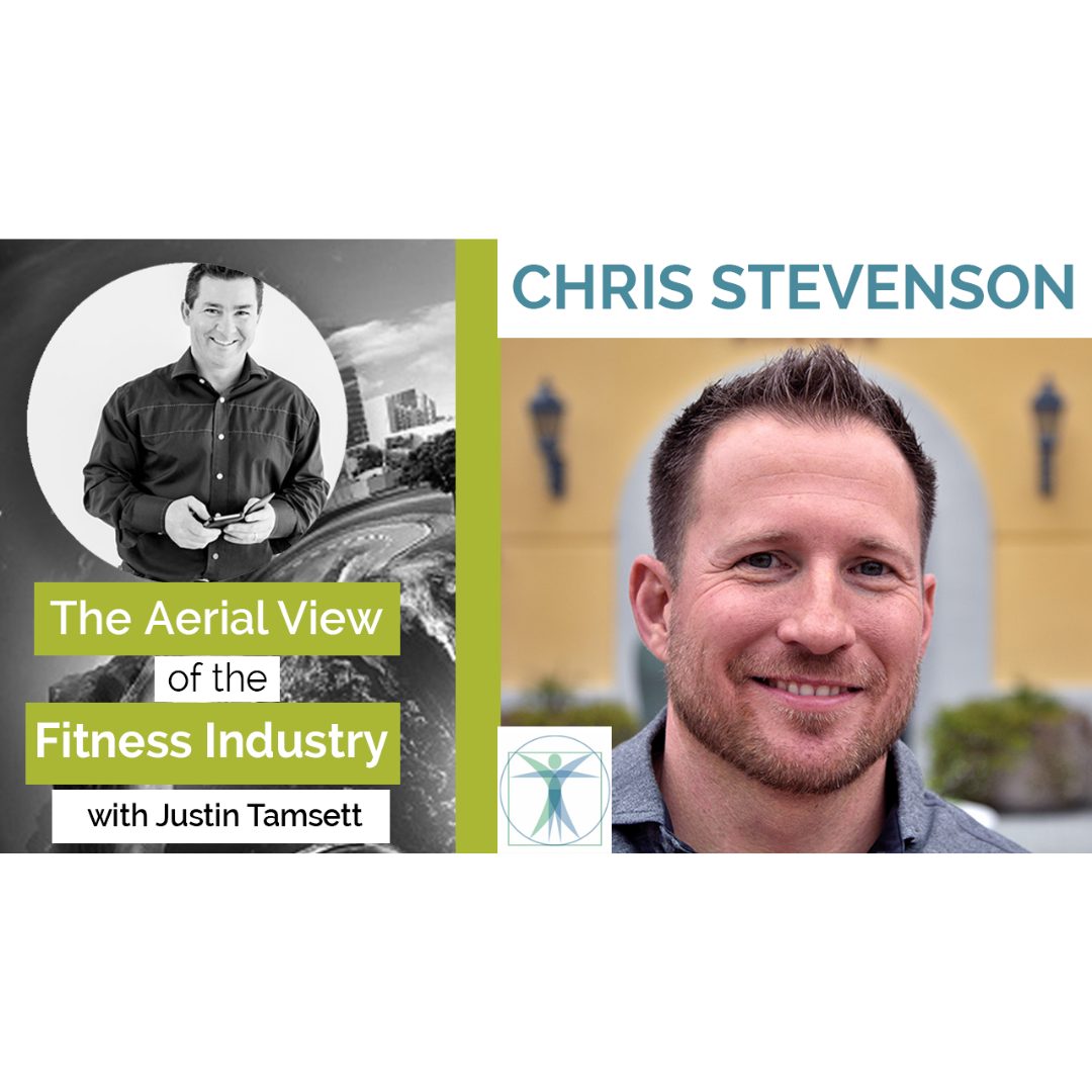The Aerial View of the Fitness Industry With Chris Stevenson, Stevenson Empowers