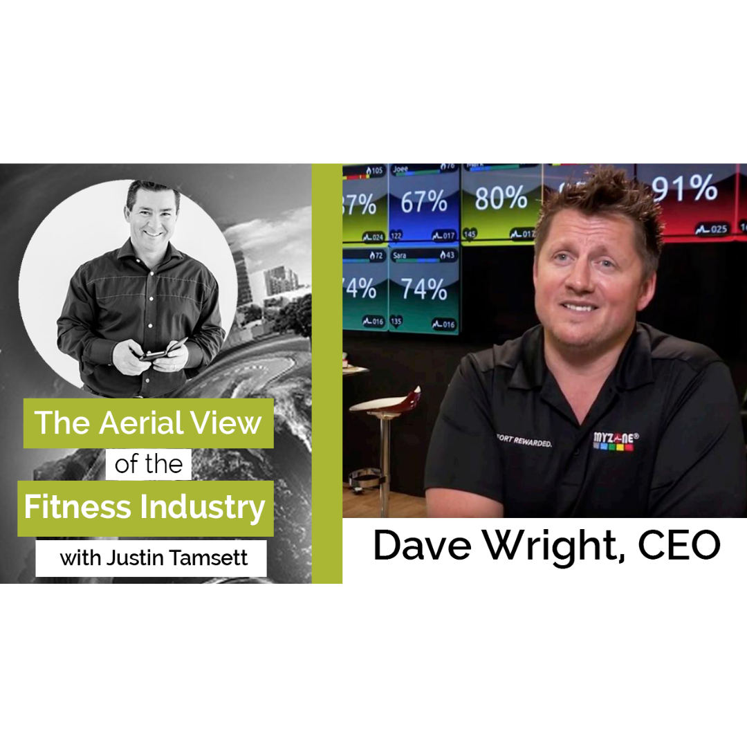 The Aerial View of the Fitness Industry With Dave Wright, Myzone
