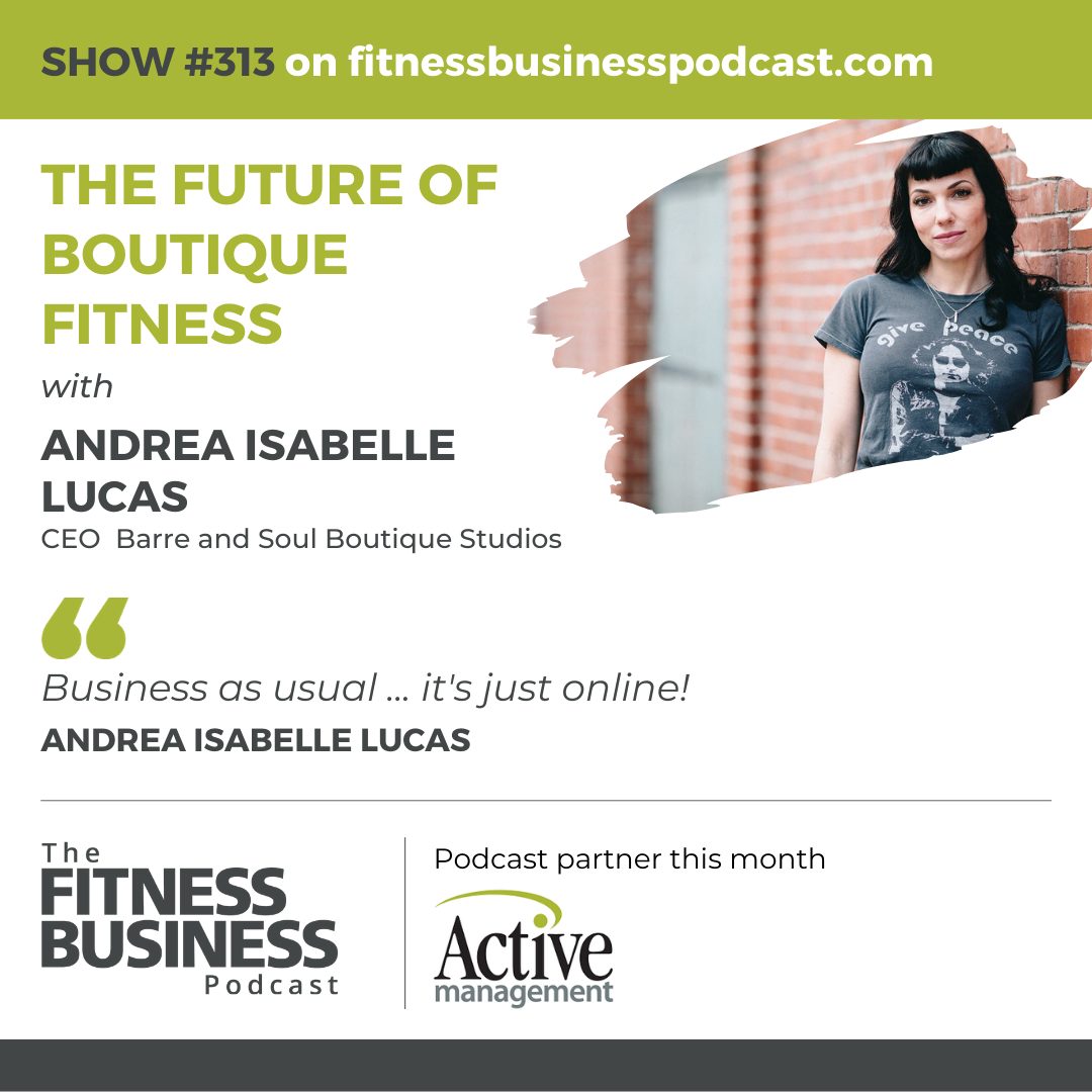 Learnings From Andrea Isabelle Lucas on The Fitness Business Podcast