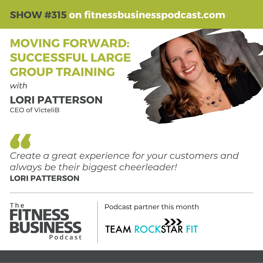 Learnings From Lori Patterson on The Fitness Business Podcast