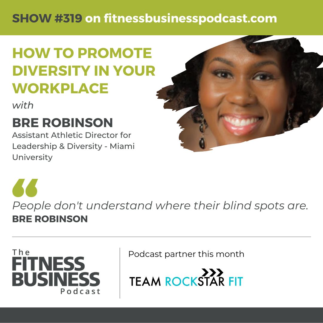 Learnings From Bre Robinson on The Fitness Business Podcast