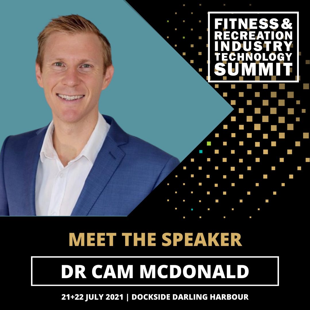 Dr Cam McDonald Will Rattle Your Cage At The Fitness & Recreation Industry Tech Summit Partner