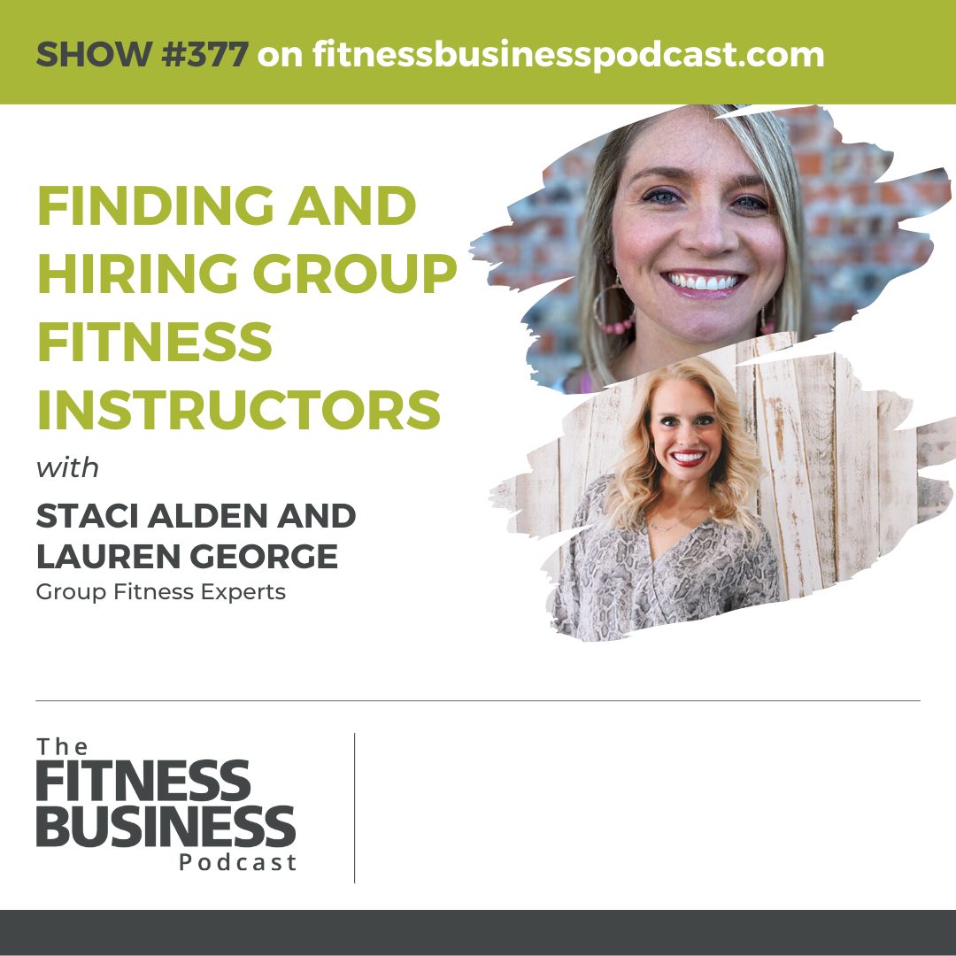 Learnings From Staci Alden and Lauren George on The Fitness Business Podcast