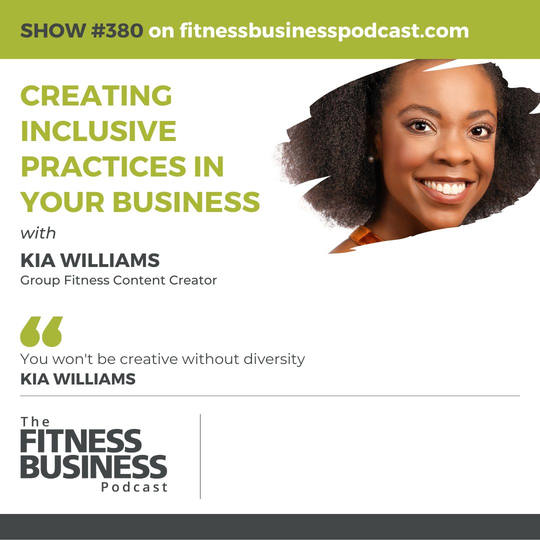 Learnings From Kia Williams on The Fitness Business Podcast