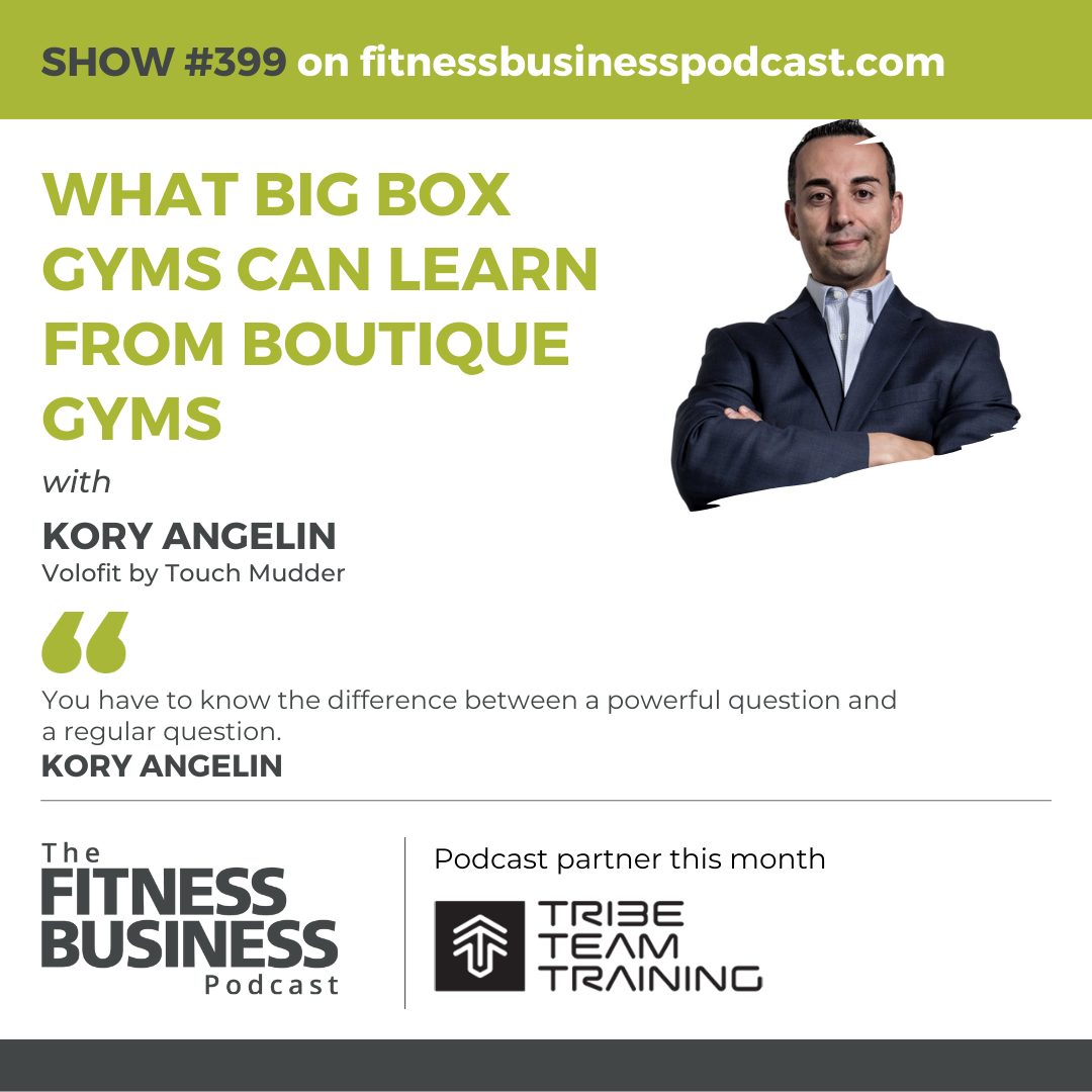 Learnings From Kory Angelin on The Fitness Business Podcast