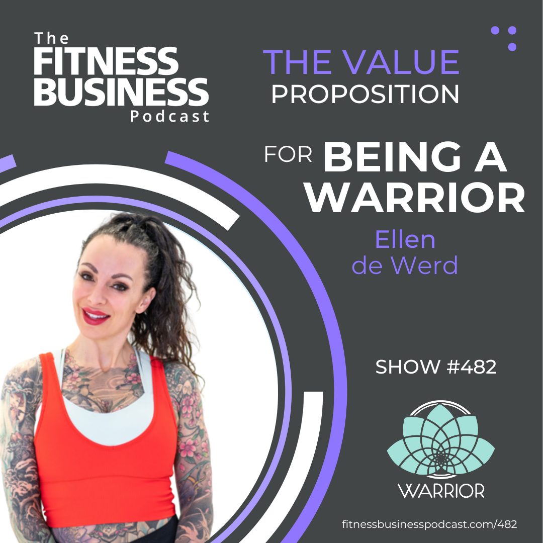 The Value Proposition For Being A Warrior