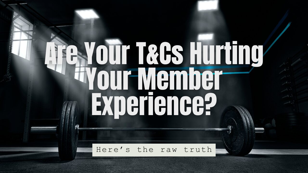 Are Your T&Cs Hurting Your Member Experience?