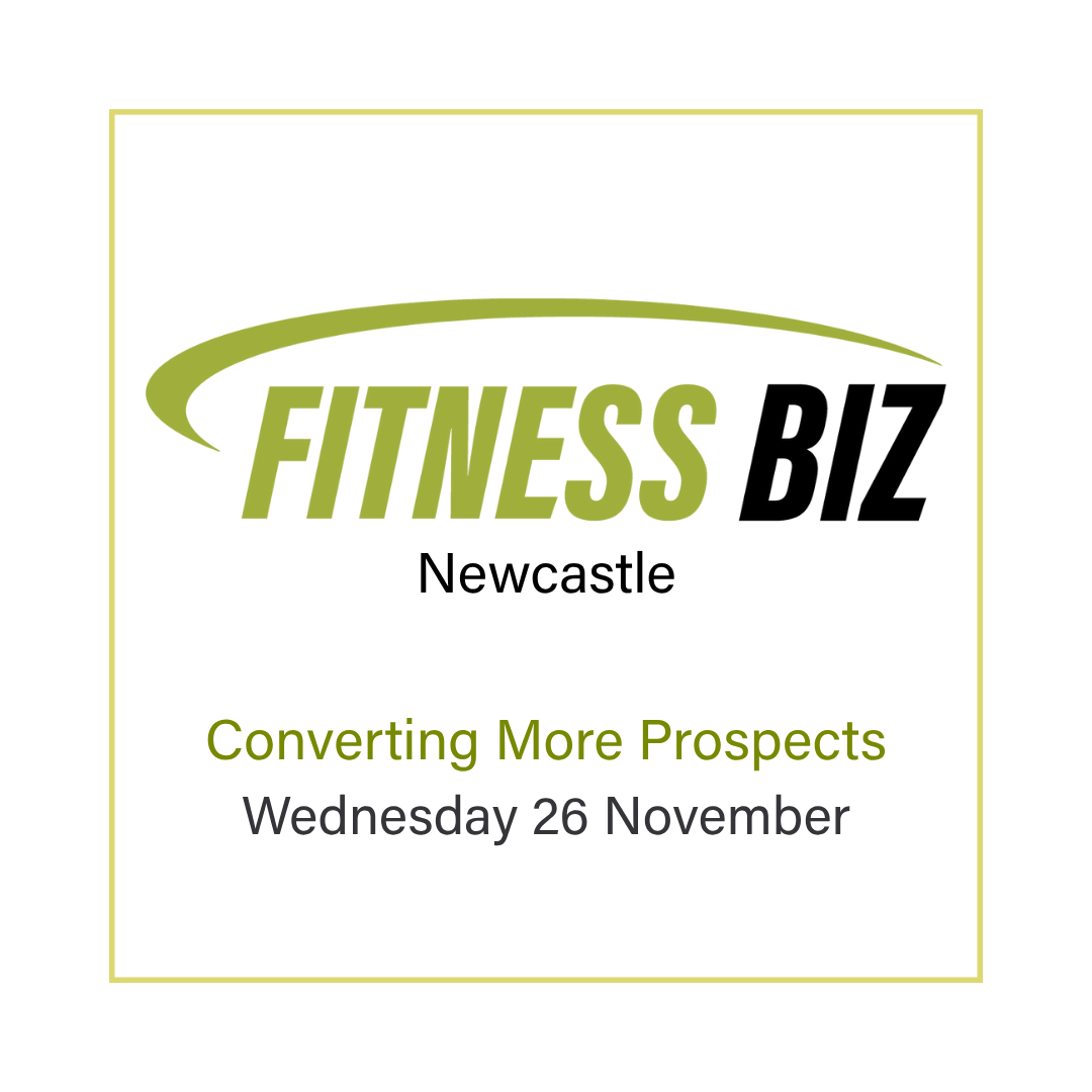 FitnessBiz Newcastle | Converting More Prospects