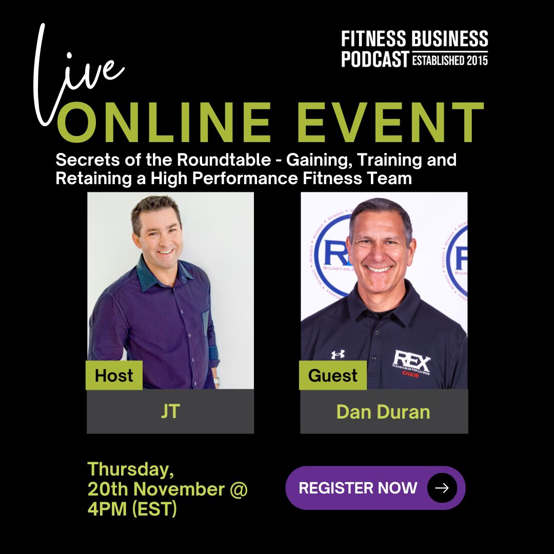 Secrets of the Roundtable – Gaining, Training and Retaining a High Performance Fitness Team